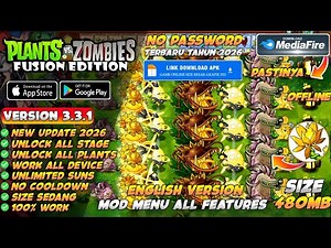 PVZ Fusion Mod Apk v3.3.1 New 2026 - Plants Vs Zombies Fusion Mod Menu Apk v3.0.1