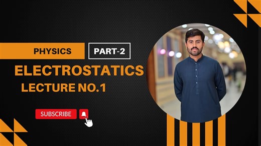 Introduction to Electrostatics? Electrostatics Class 12th chapter 1