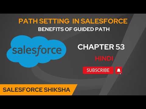 Use of Path in Salesforce - Chapter 53 #salesforceadminfromscratch