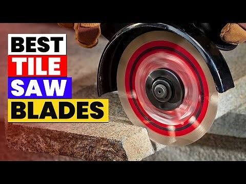 The 6 Best Tile Saw Blades of 2026 | Cut Like a Pro: Best Tile Saw Blades Reviewed!