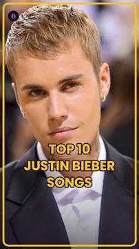Top 10 Justin Bieber songs