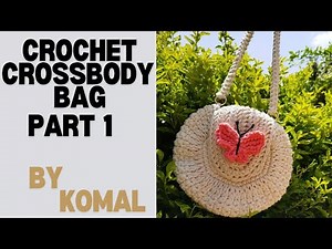 Hooked on Crochet: Beginner's Guide to Crafting a Crossbody Bag - Part 1|| crochet crossbody bag