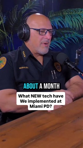 What new tech has Miami PD implemented? Chief Morales weighs in! | Miami Police Department