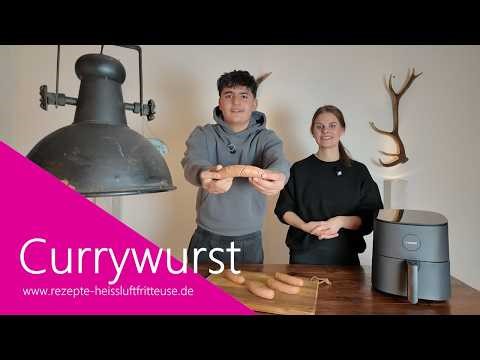 Currywurst aus der Heissluftfritteuse und Airfryer
