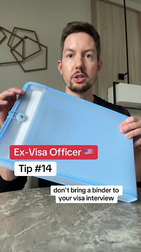 Visa Interview Preparation Tips: Avoid Bringing a Binder!