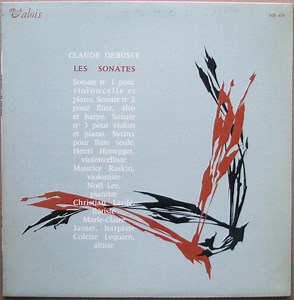Claude Debussy - Henri Honegger, Maurice Raskin, Noël Lee, Christian Lardé, Marie-Claire Jamet, Colette Lequien - Les Sonates