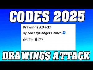 Drawings Attack Codes 2025 in Roblox ! ✅⤵️