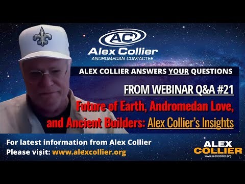Future of Earth, Andromedan Love, and Ancient Builders: Alex Collier's Insights!