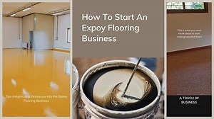 How To Start an Epoxy Flooring Business Using These 16 Steps
