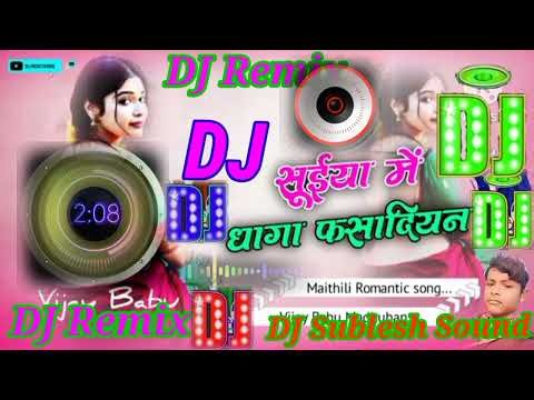 your Raja Piya Mein dhaaga Prasad gana Hamar choli Mein button Laga Diya DJ remix song