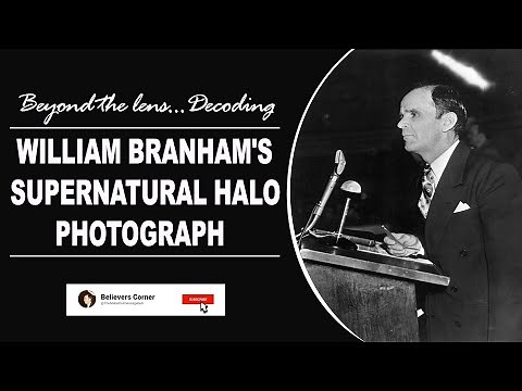Unveiling the Mystery: The Supernatural Halo Photograph 📸 of Rev. William Marrion Branham ✨