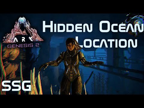 ARK Genesis 2 Hidden Ocean Location & Tour