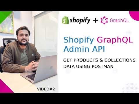 Shopify GraphQL API Tutorial | Get Products & Collections Using Postman (Step-by-Step) #2
