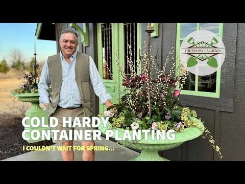Winter Container Design: Cold Hardy Flowers 🌸| The Preppy Gardener (2026)