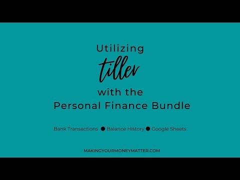 How to Set Up Tiller (with the Personal Finance Bundle)