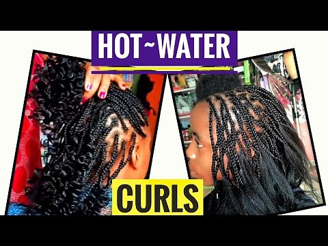 How to curl braids with hot water