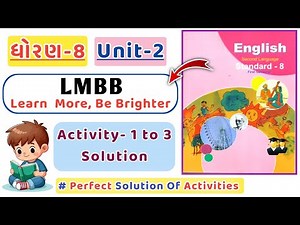 Std 8 English | Sem 1 | Unit 2 | LMBB Learn More, Be Brighter | Activity 1 to 3 Solution | 2025