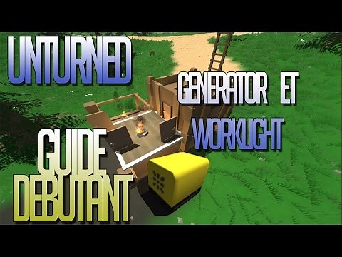 Unturned Francais | Guide Debutant fr | #11 Generator et Worklight !