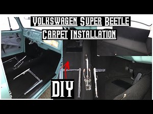 DIY: VW SUPER BEETLE CARPET INSTALLATION (72 Super)