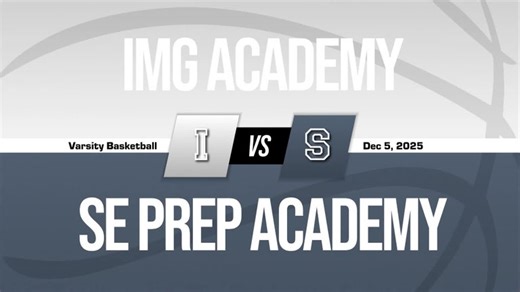 IMG Academy  (Bradenton, FL)  Basketball