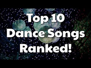 Top 10 Dance Songs of All Time Ranked