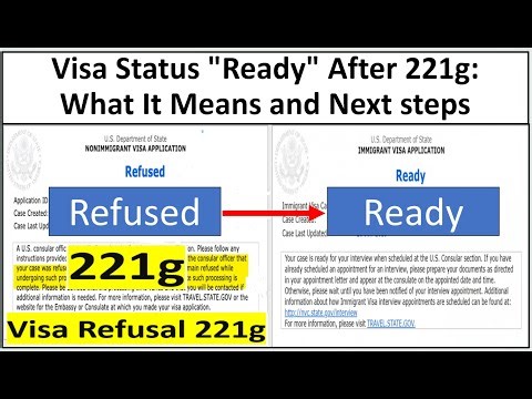 Status Ready after 221g Refusal Status. What it Means What are the Next Steps?