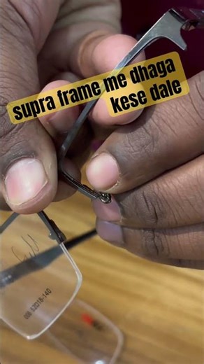 supra frame me dhaga kese dale #supraframe #supra #eyeglasses #shorts #shortsfeed