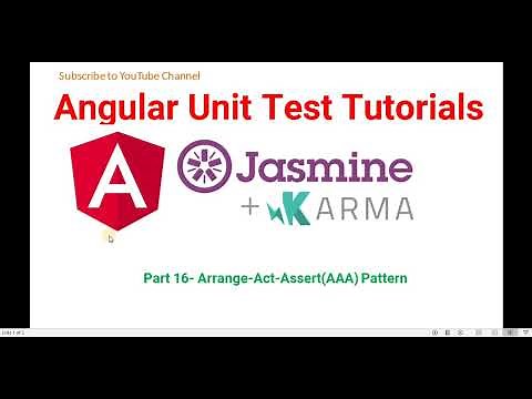 Part 16- Arrange-Act-Assert(AAA) Pattern | Angular unit test case Tutorials with Jasmine & Karma