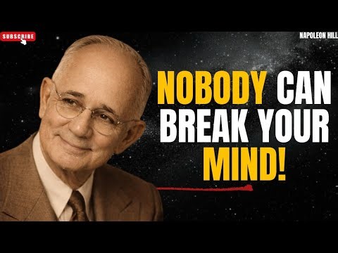 Build a Positive Mental Attitude Nobody Can Ever Break | Napoleon Hill