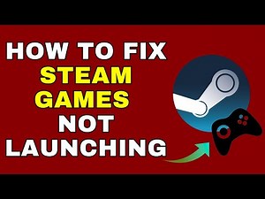 How to Fix Steam Games Not Launching – Full Guide