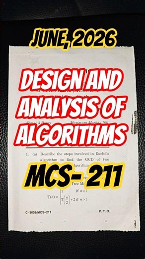 MCS-211, Design and Analysis of Algorithms #mcs211 #ignou #delhi #june2026 #questionpaper #mca