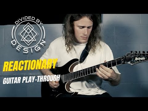 Divided by Design | Reactionary [Guitar Play-Through]