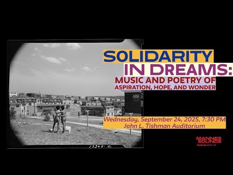 Mannes Sounds: Solidarity in Dreams: Music and Poetry of Aspiration, Hope, and Wonder