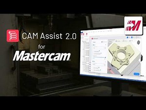 Introducing CAM Assist 2.0 for Mastercam