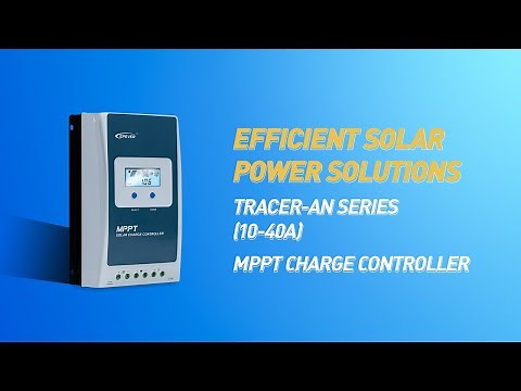Optimizing Solar Power: EPEVER Tracer-AN Series (10-40A) MPPT Charge Controller