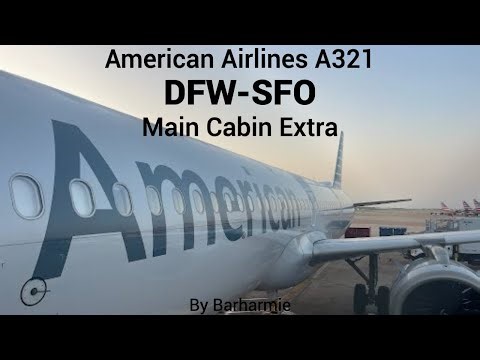 Trip Report: American Airlines | A321 | Main Cabin Extra | Dallas/Ft Worth, TX - San Fransisco, CA