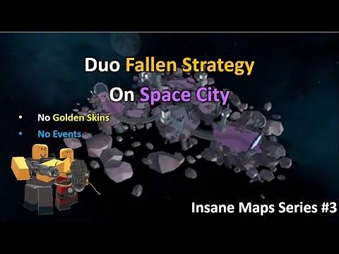 Duo Fallen Strategy on Space City (Insane Map #3) - Tower Defense Simulator (ROBLOX)