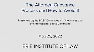 #2435 The Attorney Grievance Process and How to Avoid It