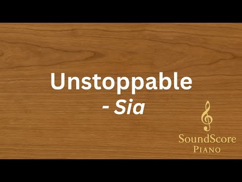 Unstoppable – Sia