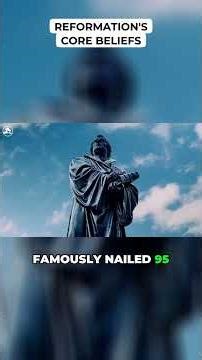 Reformation's Core Beliefs