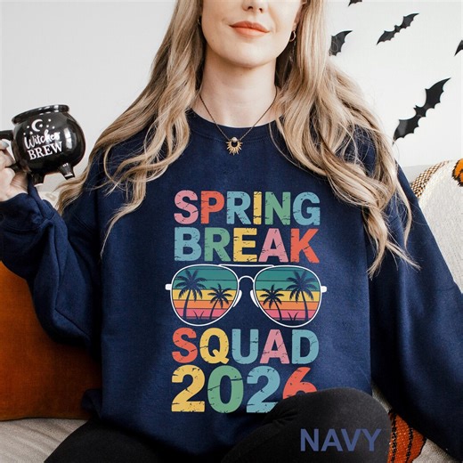 Spring Break Squad 2026 Sweatshirt, Spring Break Sweatshirt, Spring Vibes Hoodie, Group Matching Spring Break Holidays Crewneck 155917 - Etsy UK