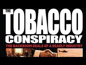 The Tobacco Conspiracy