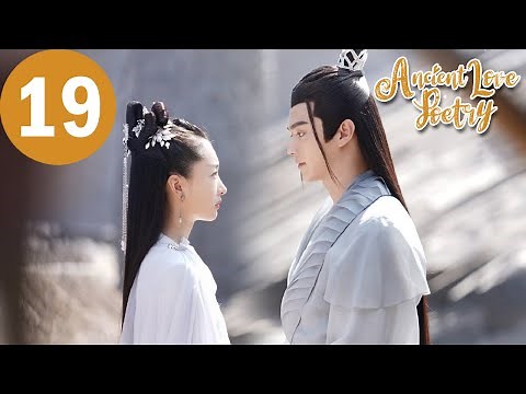 ENG SUB | Ancient Love Poetry | EP19 | 千古玦尘 | Zhou Dongyu, Xu Kai