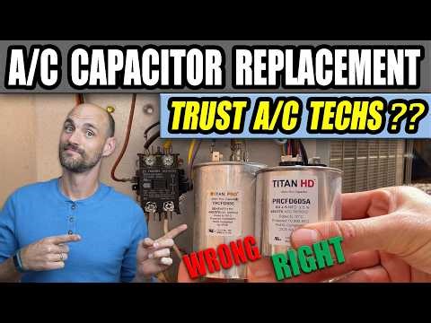 AC Capacitor Replacement - DO IT RIGHT & SAVE $100s!!!