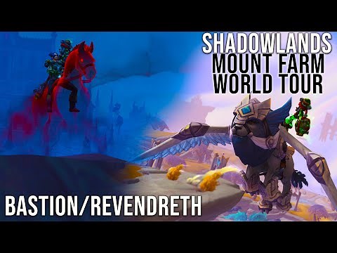 WoW Mount Farm World Tour - Bastion/Revendreth - Shadowlands