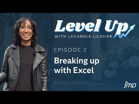 Level Up | Breaking Up with Excel