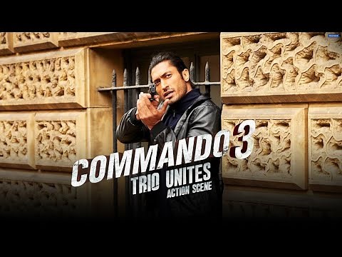 Commando 3 | The Trio Unites | Action Scene | Vidyut J, Adah S, Angira D | Aditya Datt