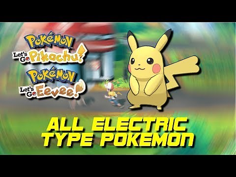All Electric Types in Let's Go Pikachu/Eevee