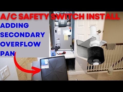 How to Add AC Safety Float Switch and Condensate Overflow Pan