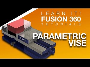 Fusion 360 - Create a Parametric Vise - Metal CAM #1 (2023)